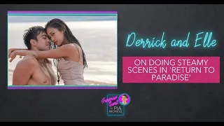 Derrick Monasterio and Elle Villanueva on doing sexy scenes | Surprise Guest with Pia Arcangel