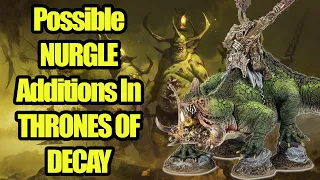 The Possible NURGLE Additions In THRONES OF DECAY - Total War Warhammer 3 DLC