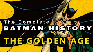 The Rise and Fall of Batman in the Golden Age of Comics