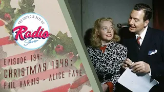 Episode #134: Christmas 1948: The Phil Harris-Alice Faye Show