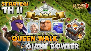 Queen Walk Giant Bowler TH 11 (Lengkap dengan Teori🗿) - Strategi TH 11 | COC Indonesia