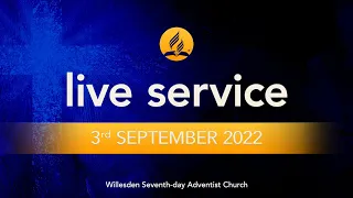Saturday 3rd September 2022 - Live Service (Part 1)