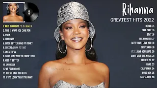 #Rihanna - Best of #Rihanna - #Rihanna Greatest Hits Full Album 2022