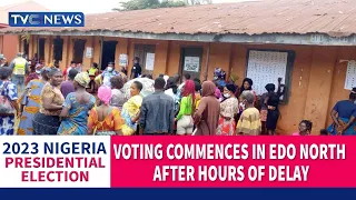 #Decision2023:  Voting Commences In Edo North After Hours Of Delay