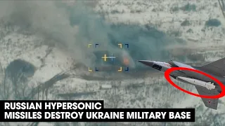 Moment 'invisible' Russian hypersonic missile destroys Ukraine military base