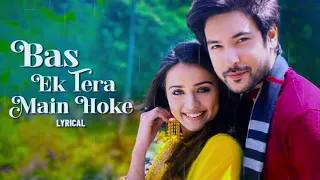 #video|Bas Ek Tera Main Hoke Song💕|Bollywood Best song 💞|Stebin song|((jhankar)) Romantic songs❣️|