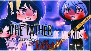 💔🦋 The Father of my kids is my Killer 🦋💔 || GLMM || GachaLife MiniMovie ||