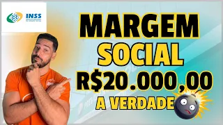 MARGEM SOCIAL DO INSS sacar R$20.000,00 entenda a Verdade!