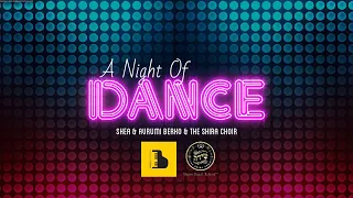 A NIGHT OF DANCE 🔥🔥🔥🔥 SHEA & AVRUMI Berko & SHIRA CHOIR
