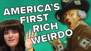 Timothy Dexter, America’s First Rich Weirdo: Funny History Story!