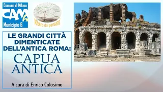 Le grandi città dimenticate dell'antica Roma: Capua antica