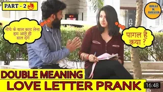 DOUBLE MEANING LOVE LETTER PRANK PART-2  || PRANK ON SWEET GIRLS || EPISODE - 17 || DILLI K DILER