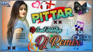 Pitar Remix Song Pittar Gulzaar Channiwala Remix Song