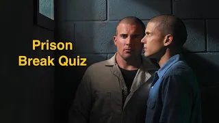 Prison Break Quiz