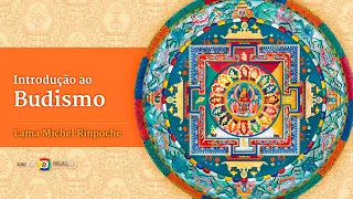 Introdução ao Budismo - Lama Michel Rinpoche - 20/11/2022