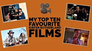 MY TOP TEN FAVOURITE KIEFER SUTHERLAND FILMS