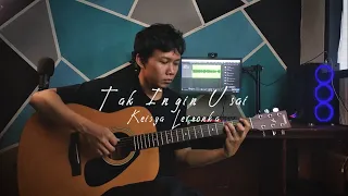 Tak Ingin Usai - Keisya Levronka | Fingerstyle Guitar Cover