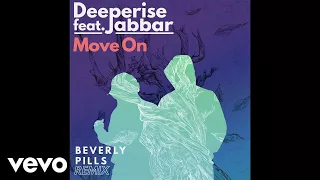 Deeperise - Move On ft. Jabbar (Beverly Pills Remix)