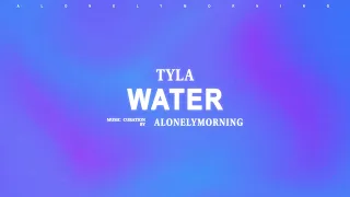 Tyla - Water (Lyrics)