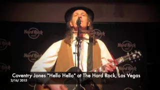 Coventry Jones "Hello Hello" Hard Rock Cafe, Las Vegas