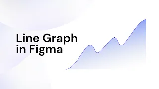 How To Make A Stunning Line Graph in Figma