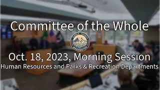 Wednesday, Oct. 18, 2023, Morning Committee of the Whole