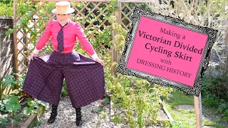 Making a 1900 Divided Skirt | Victorian Cycling Outfit
