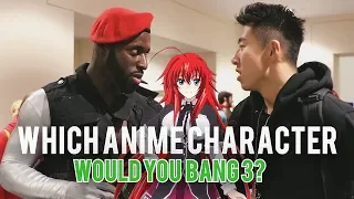 Which Anime Character Would You Bang 3