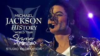 Michael Jackson - Stranger in Moscow | HIStory World Tour (Studio Recreation)