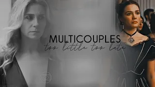 • Multicouples || Too Little Too Late