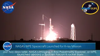 NASA Imaging X-ray Polarimetry Explorer (IXPE) Launch Highlights on Dec 9, 2021