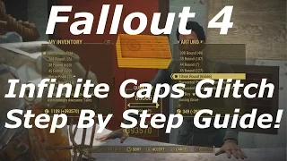 Fallout 4 Infinite Caps Glitch Step By Step Guide! Unlimited Caps In Fallout 4! (Fallout 4 Glitches)