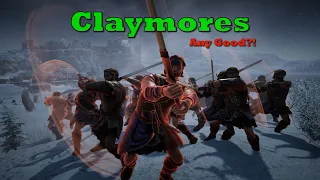 Two Hand Monsters?! Claymores Any Good?!