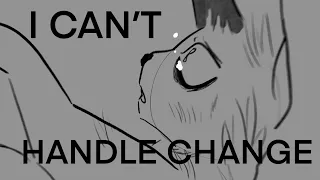 I Can’t Handle Change - Whiteclaw Animatic [Warriors]