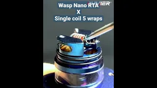 Wasp Nano RTA x Single coil 5 wraps!!! 🔥 | #shorts #vaping #vapers #mod #pod #viral #trending