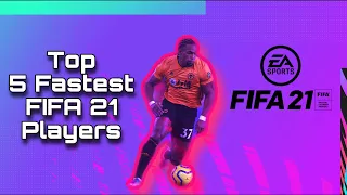 Who is the Fastest Player in Fifa 21?/Top 5 Fastest FIFA 21 Players!