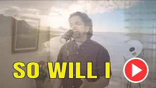 So Will I (100 Billion X) - Hillsong United with Lyrics