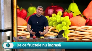 Starea Sănătății: De ce fructele nu îngrașă