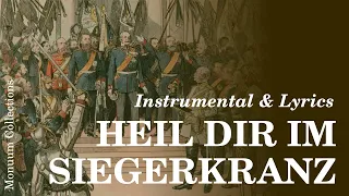 Heil dir im Siegerkranz (instrumental & lyrics) (German & English)