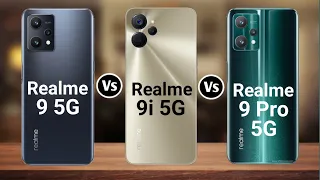 Realme 9 5G Vs Realme 9i 5G Vs Realme 9 Pro 5G