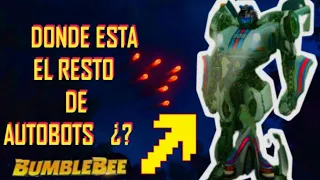 dónde están los autobots que estaban callendo a la tierra en Transformers Bumblebee(teoría)