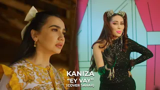 Kaniza - Ey vay (cover Sahar)