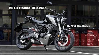 2018 Honda CB125R Review - My First Motorbike