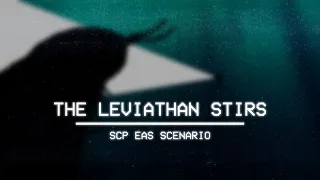 THE LEVIATHAN STIRS - SCP-169 EAS Scenario