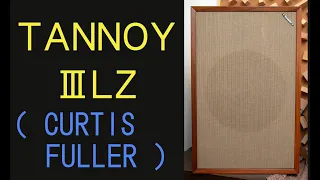 TANNOY　ⅢＬＺ　111LZ　CURTIS FULLER’S　SQ38FDⅡ