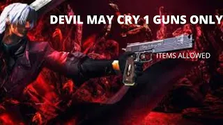 Can you beat Devil May Cry 1 with only guns ?