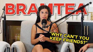 Why Can't Bramty KEEP ANY FRIENDS?! (Opening Up About Past Friendships)