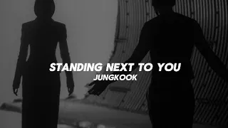 Jungkook//standing next to you || tradução pt/br