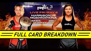 PFL 2022 #3: Harrison vs. Mokhnatkina - Full Card Breakdown & Predictions