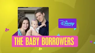 Disney Channel - 2017 Bumper - The Baby Borrowers [FANMADE]